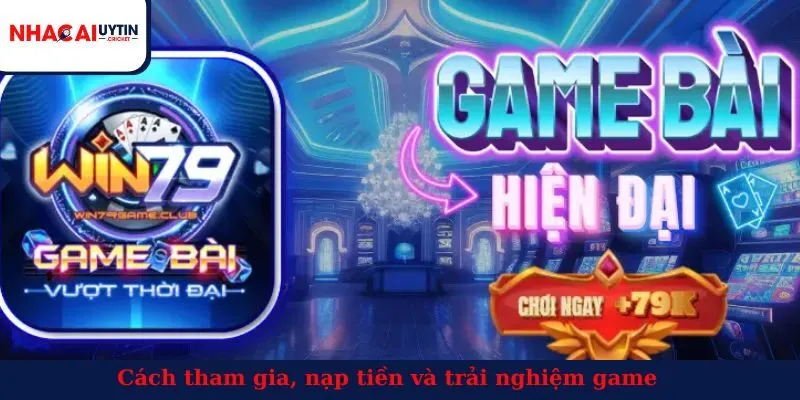 Cách tham gia trải nghiệm game